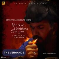 THE VENGEANCE (From "Merkke Uthiththa Suriyan")