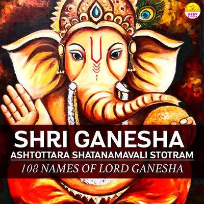 Lord Ganesha Ashtottara Shatanamavali Stotram - 108 Names Of Lord ...