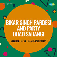Bikar Singh Pardesi And Party Dhad Sarangi