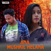 Jina Mushkil Helana