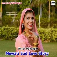Mewati sad love story