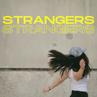 Strangers