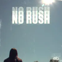 No Rush