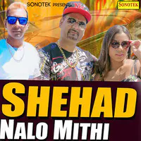 Shehad Nalo Mithi