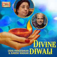 Divine Diwali - Usha Mangeshkar & Suresh Wadkar