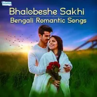 Bhalobeshe Sakhi - Bengali Romantic Songs