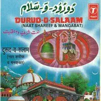 Durud-O-Salaam -Naat Sharif-Mankabat