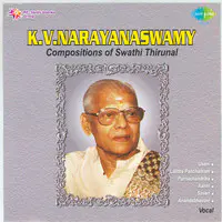 K V Narayanaswamy - Swati Thirunal Krithis