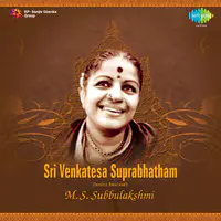 Sri Venkatesa Suprabhathams Ms Subbulaxmi