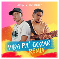 Vida Pa' Gozar (Remix)