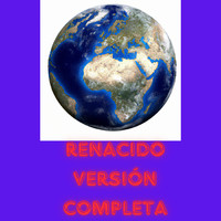 Renacido Versión Completa