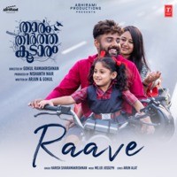 Raave (From "Thaaram Theertha Koodaram")