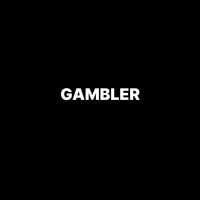 Gambler