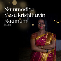 Nammadhu Yesu Krishthuvin Naamam