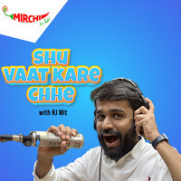 Su Vaat Kare Che with Rj Mit - season - 2