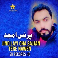 Jind Layi Cha Sajjan Tere Nawen