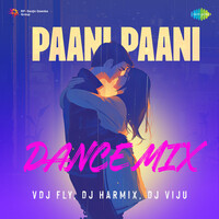 Paani Paani - Dance Mix