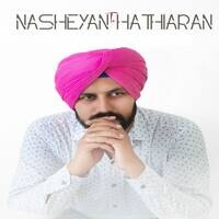 NASHEYAN TE HATHIARAN