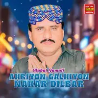 Ahriyon Galhiyon Nakar Dilbar