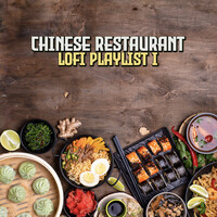Chinese Restaurant (LoFi Playlist 1)