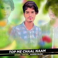 Top Me Chaal Naam