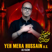 Yeh Mera Hussain(as) Hai