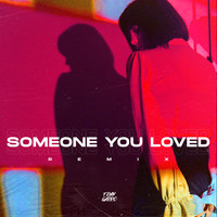 Someone You Loved (Remix)