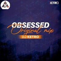 Obsessed (Original Mix)