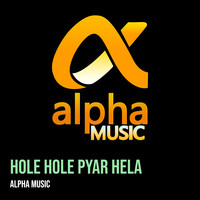 Hole Hole Pyar Hela