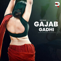 Gajab Gadhi