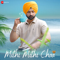 Mithi Mithi Chaa