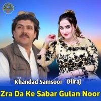 Zra Da Ke Sabar Gulan Noor