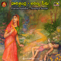 Harischandra - Aranya Scene