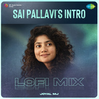 Sai Pallavi's Intro - Lofi Mix