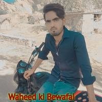 Waheed ki Bewafai