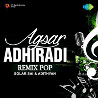 Agsar Adhiradi Remix Pop