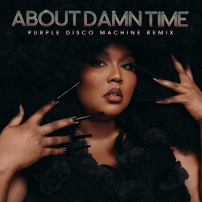 About Damn Time (Purple Disco Machine Extended Remix) Song|Lizzo|About ...