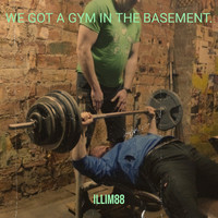 We Got a Gym in the Basement.