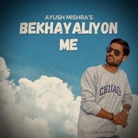 Bekhayaliyon Me