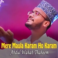 Mere Maula Karam Ho Karam