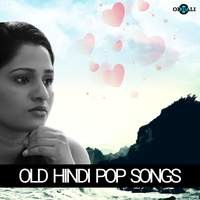 Old Hindi Pop Songs