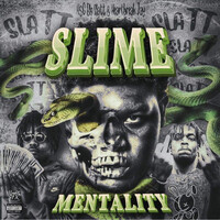 Slime Mentality