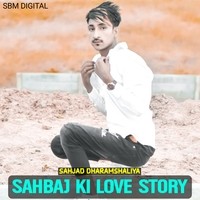 SAHBAJ KI LOVE STORY