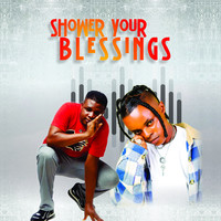 Shower Your Blessing