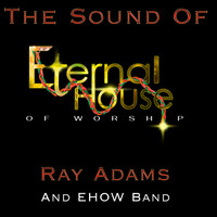 The Sound of Eternal House of Worship