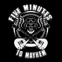 Five Minutes to Mayhem