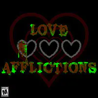 Love Afflictions