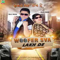 Woofer Sva Lakh Da