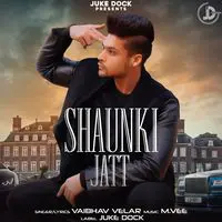 Shaunki Jatt