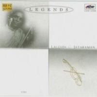 Legends - Lalgudi G Jayaraman (violin) Vol 2